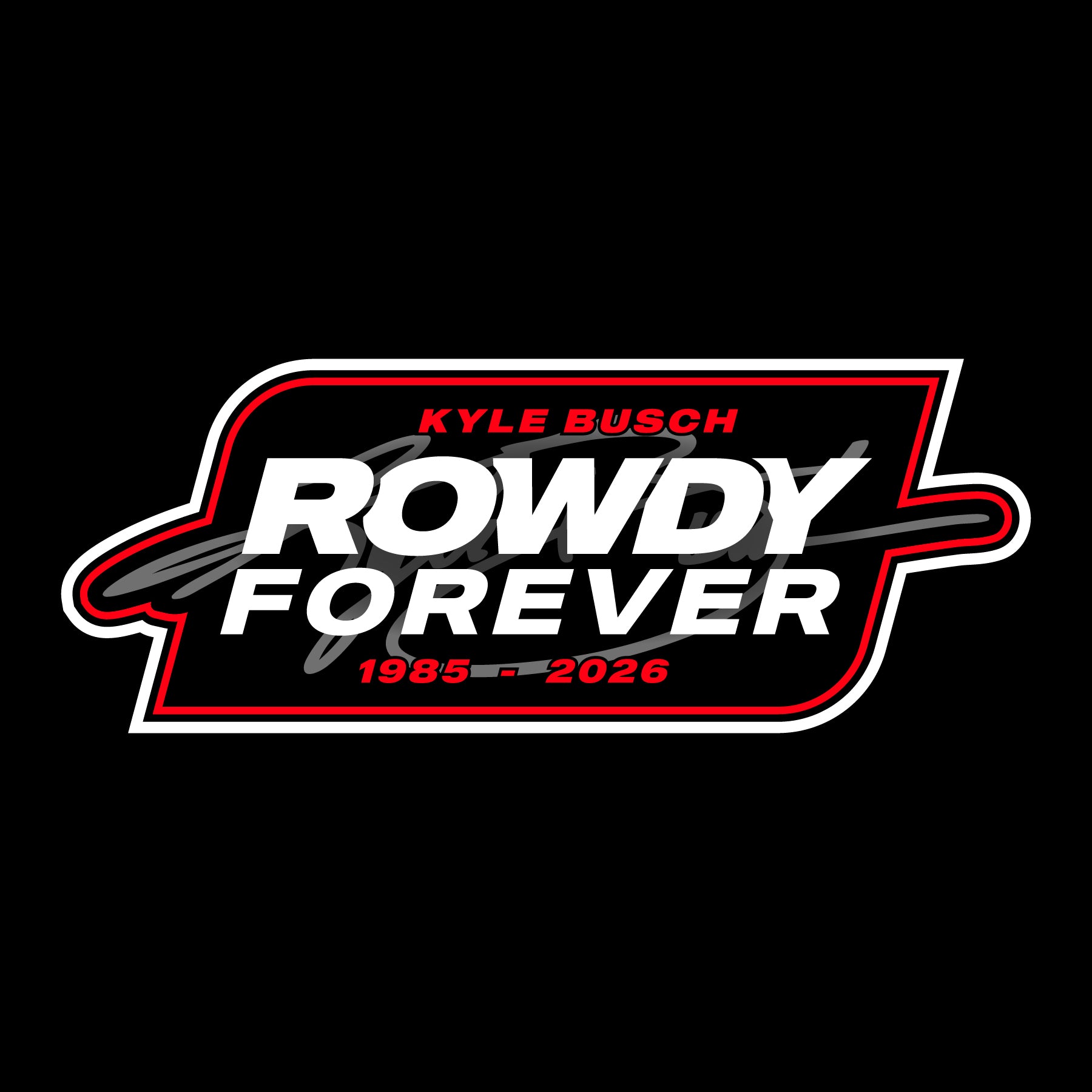 Kyle Busch - Rowdy Forever Decal